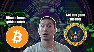 Bitcoin Forms Golden Cross SEC goes COMPLETELY BONKERS [upl. by Nathanil]