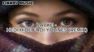 Dabke  Hedi Hide Fadi Younes Remix [upl. by Jessamine393]