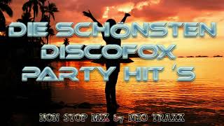 Die schönsten Discofox amp Party Hits non stop mixed by NEO TRAXX [upl. by Stephenson569]