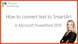 How to convert text to SmartArt in Microsoft PowerPoint 2010 [upl. by Nabru]