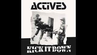 ACTIVES  KICK IT DOWN  UK 1983  FULL ALBUM  STREET PUNK OI [upl. by Chelsea]