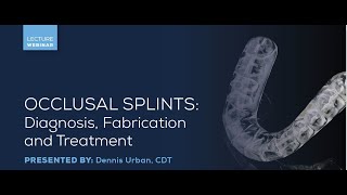 Occlusal Splints Diagnosis Fabrication amp Treatment [upl. by Aneliram42]