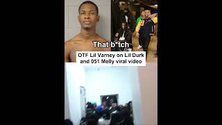 OTF Lil Varney on Lil Durk and 051 Melly viral video [upl. by Eanrahs295]