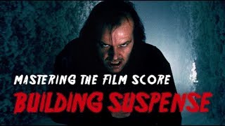 Mastering the Film Score How to Build Suspense [upl. by Atiner125]