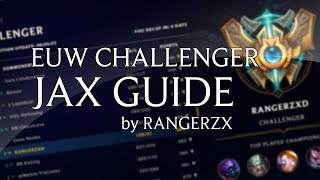 EUW Challenger Basic Jax Guide by RANGERZX [upl. by Nasah]