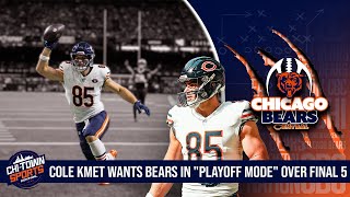 Cole Kmet Wants Bears To Be In quotPlayoff Modequot Over Final Five Games [upl. by Certie]