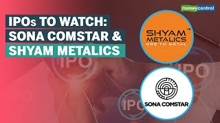 Sona Comstar Shyam Metalic IPO Opens June 14 Should You Subscribe [upl. by Yenterb753]