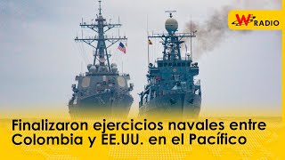 Finalizaron ejercicios navales entre Colombia y EEUU en el Pacífico [upl. by Armillas402]