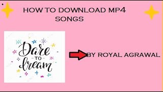 HOW TO DOWNLOAD MP4 SONGS IN PC [upl. by Morvin889]