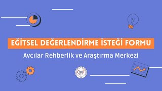 E Rehberlik I Eğitsel Değerlendirme İsteği Formu [upl. by Kerat267]