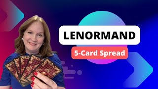 Lenormand 5Card Spread for Beginners How to Read and Use It [upl. by Tandy]