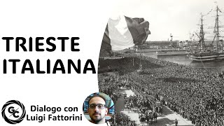 TRIESTE ITALIANA  dialogo con Luigi Fattorini [upl. by Scharf66]