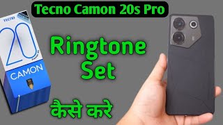 Tecno Camon 20s Pro 5G ringtone set kaise kare how to change ringtone in tecno how to set song rin [upl. by Etram]