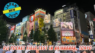 DJI Pocket Gimbal Low Light Camera Field Test in Akihabara Tokyo  Day 15 [upl. by Bradford150]