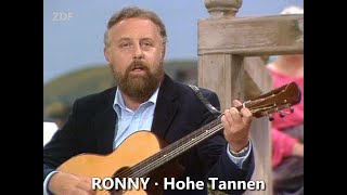 RONNY · HOHE TANNEN 1981 Unsere schönsten volkstümlichen Lieder · Platz 6 [upl. by Newhall840]