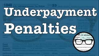 Underpayment penalties How to avoid them and how to calculate them [upl. by Clive73]