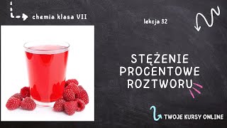 Chemia klasa 7 Lekcja 32  Stężenie procentowe roztworu [upl. by Touber328]