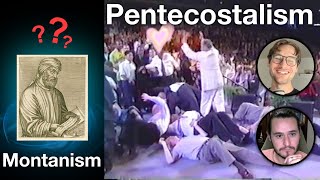 Is Pentecostalism the New Montanism With TheSchismaddict [upl. by Yerffoej132]