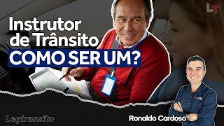 Como Ser um INSTRUTOR DE TRÂNSITO  Tudo o que VOCÊ PRECISA SABER legtransito ronaldocardoso [upl. by Malas632]