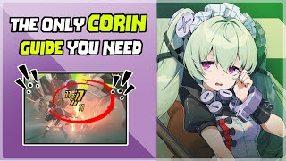 【ZENLESS ZONE ZERO】THE ONLY CORIN GUIDE YOU NEED [upl. by Ahsemak355]