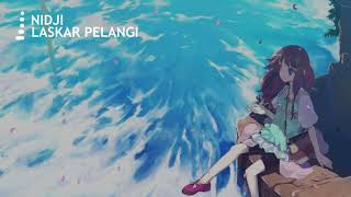 【Nightcore】 Laskar Pelangi「Nidji」 [upl. by Elleiand]