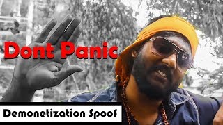 Dont Panic  Demonetization Spoof  Nakkalites [upl. by Soule]