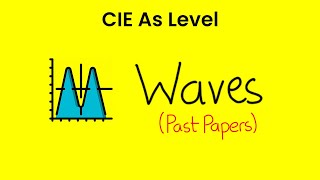 Waves  As Level Physics Past Papers 9702 [upl. by Dupin]