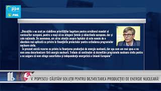 Virgil Popescu Căutăm soluții pentru dezvoltarea producției de energie nucleară [upl. by Anirbus931]