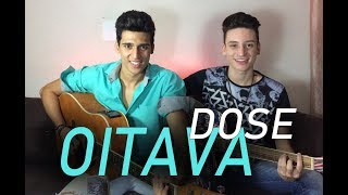 Matheus amp Kauan  Oitava Dose  Ygor amp Yuri cover [upl. by Chauncey]