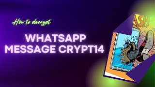 how Decrypt WhatsApp crypt14 files [upl. by Liag]