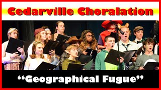 quotGeographical Fuguequot by Cedarville Choralation [upl. by Anoniw751]