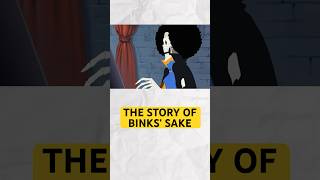 The Story of Binks’ Sake onepiece [upl. by Eemla]