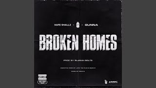 Broken Homes feat Nafe Smallz M Huncho amp Gunna [upl. by Kcirdnek]