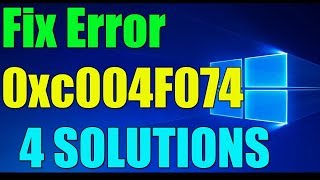 Fix Error 0xC004F074 in Windows 1087 I 4 SOLUTIONS 2023 ✅ [upl. by Neetsyrk]