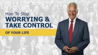 How to Stop Worrying and Take Control of Your Life [upl. by Fahland617]