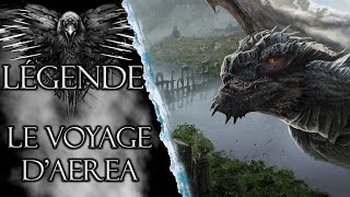 Légende GoT  le tragique voyage dAEREA TARGARYEN [upl. by Syned793]