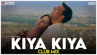 Kiya Kiya  Club Mix  Troll Edit  Welcome  Akshay Kumar  Katrina Kaif  DJ Ravish amp DJ Chico [upl. by Elehcim]