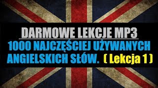 ANGIELSKI 1000 SŁÓW  Darmowa Nauka Słówek  ANGIELSKI MP3 Lekcja 1 z 25 [upl. by Mercer790]