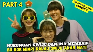 THE ATYPICAL FAMILY EPISODE 9  MIMPI BURUK BU BOK TENTANG MASA DEPAN GWIJU [upl. by Akimas]