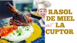 Reteta rasol de miel la cuptor reteta pas cu pas [upl. by Airretnahs]