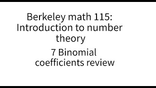 Introduction to number theory lecture 7 Binomial coefficients [upl. by Yobybab996]