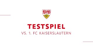 ReLive Testspiel VfB  1 FC Kaiserslautern [upl. by Annabela]