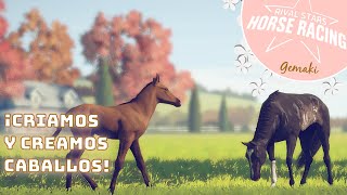 CRIAMOS Y CREAMOS CABALLOS  RIVAL STARS HORSE RACING  PC  GAMEPLAY EN ESPAÑOL 🌸02 Gemaki [upl. by Saundra]