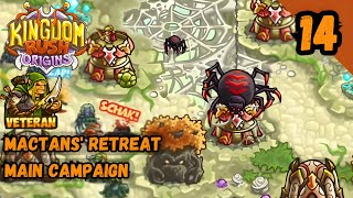 MACTANS RETREAT CAMPAIGN VETERAN  Kingdom Rush Origins [upl. by Suiradal]