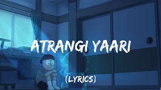 Atrangi Yaari Lyrics Amitabh Bachchan  Farhan Akhtar [upl. by Tena]