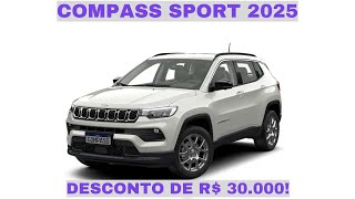 Promoção Jeep Compass Sport 2025 Desconto de R 30000 [upl. by Euqininod]