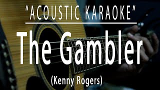 The gambler  Kenny Rogers Acoustic karaoke [upl. by Bathulda571]