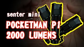 Senter LED Pocketman P1 2000  si kecil nyala terang [upl. by Yarahs]