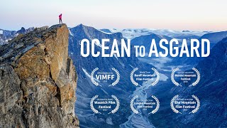 Ocean to Asgard  Full Film  Big Wall Climbing on Baffin Island [upl. by Sirrah]