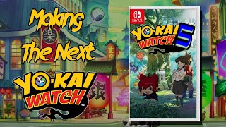 Making Yokai Watch 5 [upl. by Lahsiv219]